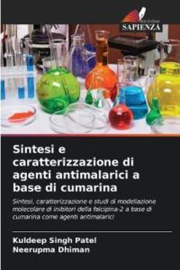 Sintesi e caratterizzazione di agenti antimalarici a base di cumarina – Kuldeep Singh Patel, kirjan kansikuva