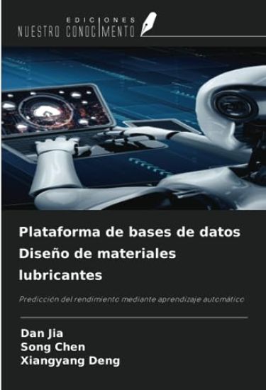 Plataforma de bases de datos Diseño de materiales lubricantes