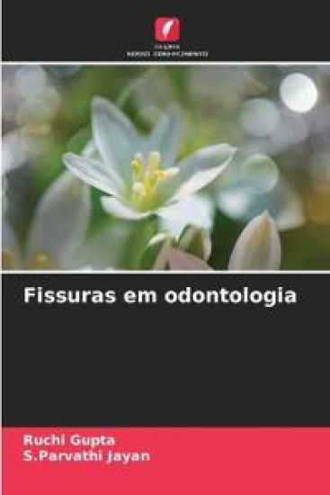 Fissuras em odontologia – Ruchi Gupta, kirjan kansikuva