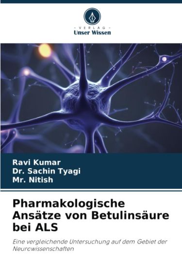 Pharmakologische Ansätze von Betulinsäure bei ALS