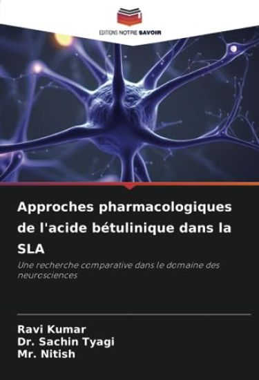 Approches pharmacologiques de l'acide bétulinique dans la SLA