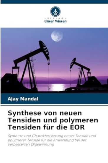 Synthese von neuen Tensiden und polymeren Tensiden für die EOR