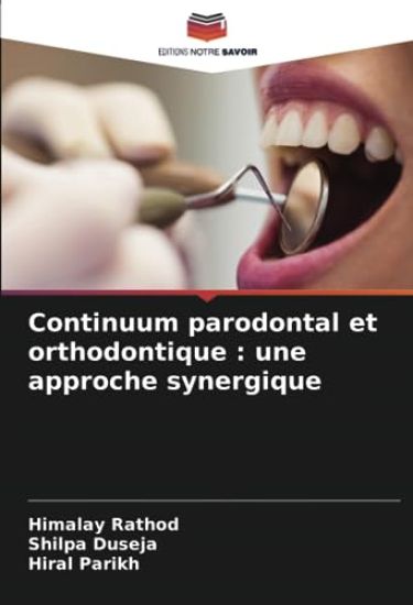 Continuum parodontal et orthodontique : une approche synergique