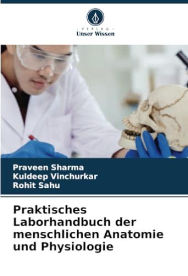Praktisches Laborhandbuch der menschlichen Anatomie und Physiologie
