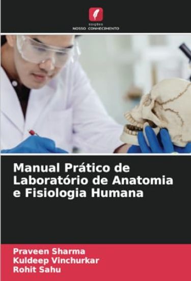 Manual Prático de Laboratório de Anatomia e Fisiologia Humana