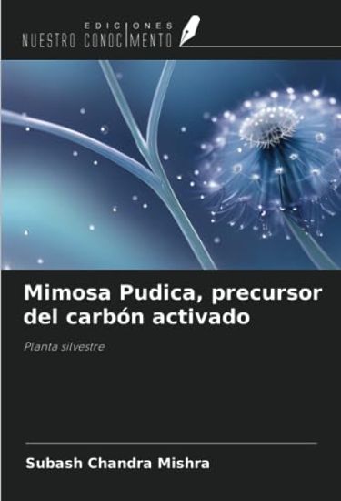 Mimosa Pudica, precursor del carbón activado