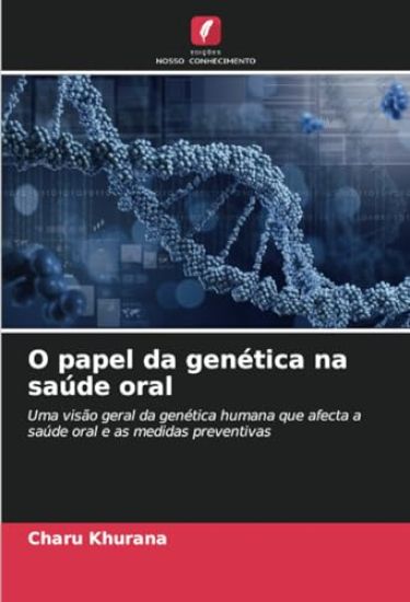 O papel da genética na saúde oral