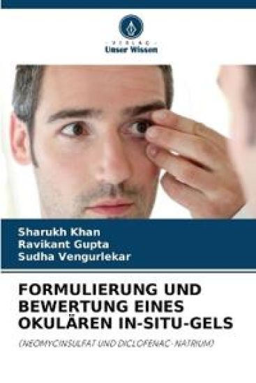 Formulierung Und Bewertung Eines Okulären In-Situ-Gels