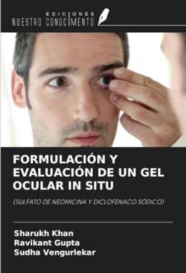 FORMULACIÓN Y EVALUACIÓN DE UN GEL OCULAR IN SITU