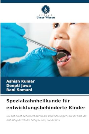 Spezialzahnheilkunde für entwicklungsbehinderte Kinder