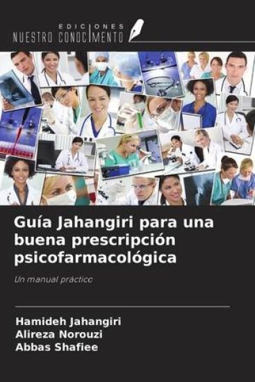Guía Jahangiri para una buena prescripción psicofarmacológica