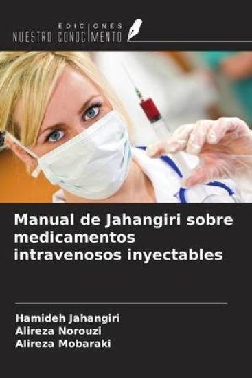 Manual de Jahangiri sobre medicamentos intravenosos inyectables