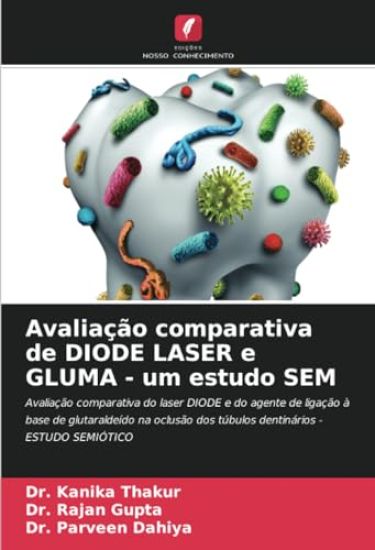 Avaliação comparativa de DIODE LASER e GLUMA - um estudo SEM
