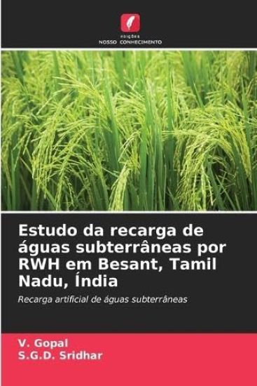 Estudo da recarga de águas subterrâneas por RWH em Besant, Tamil Nadu, Índia