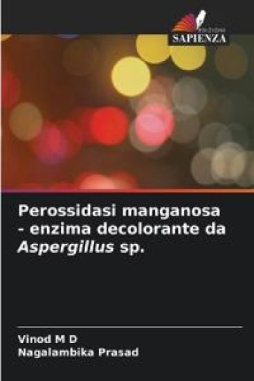 Perossidasi manganosa - enzima decolorante da Aspergillus sp.