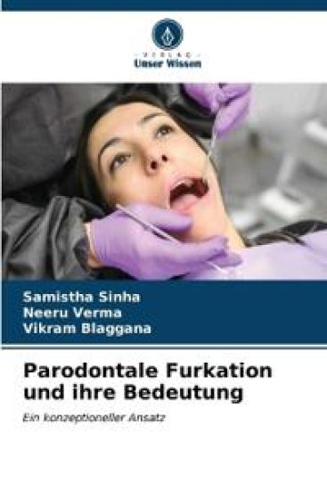 Parodontale Furkation und ihre Bedeutung – Samistha Sinha, kirjan kansikuva
