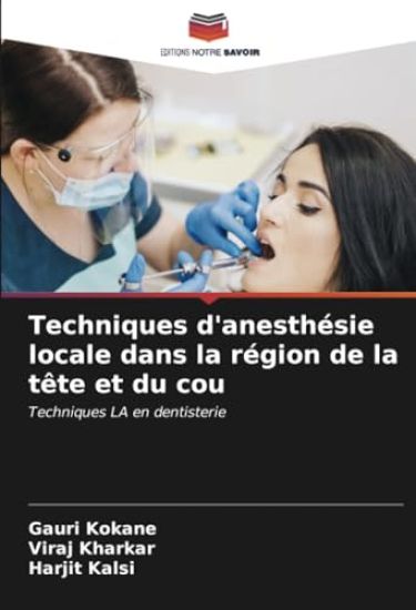 Techniques d'anesthésie locale dans la région de la tête et du cou