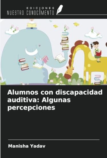 Alumnos con discapacidad auditiva: Algunas percepciones