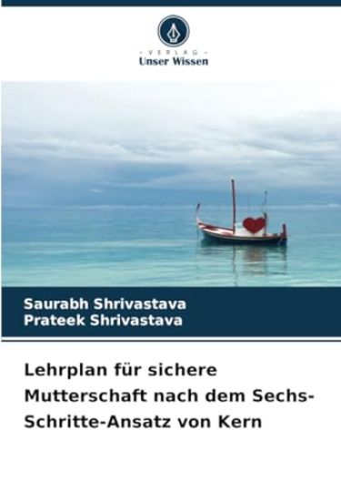 Lehrplan für sichere Mutterschaft nach dem Sechs-Schritte-Ansatz von Kern