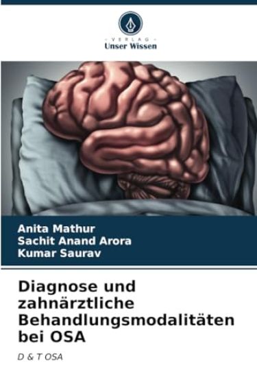 Diagnose und zahnärztliche Behandlungsmodalitäten bei OSA