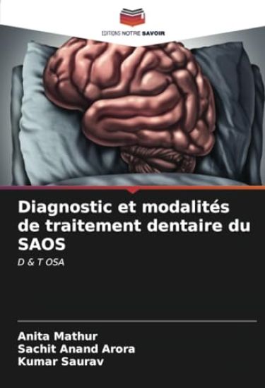 Diagnostic et modalités de traitement dentaire du SAOS