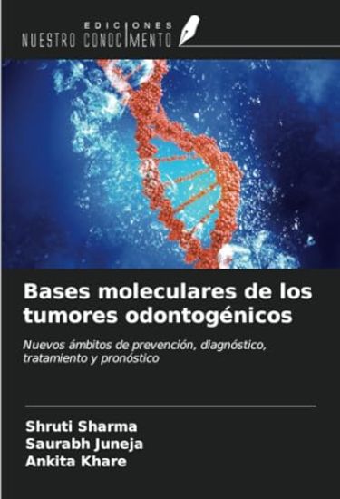 Bases moleculares de los tumores odontogénicos