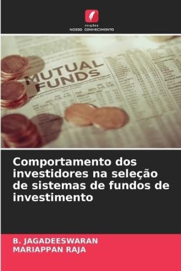 Comportamento dos investidores na seleção de sistemas de fundos de investimento