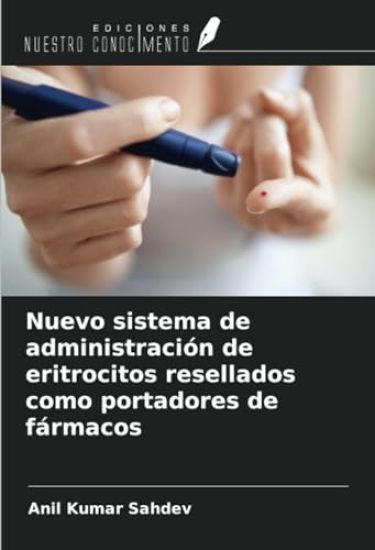 Nuevo sistema de administración de eritrocitos resellados como portadores de fármacos