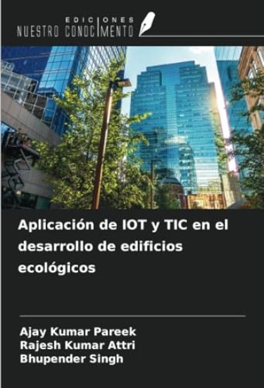 Aplicación de IOT y TIC en el desarrollo de edificios ecológicos