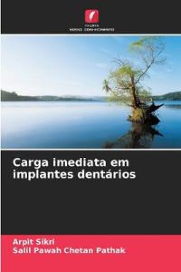 Carga imediata em implantes dentários – Arpit Sikri, kirjan kansikuva