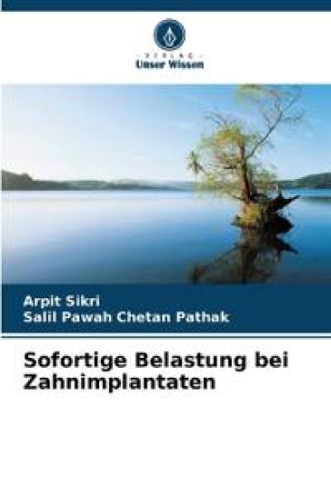 Sofortige Belastung bei Zahnimplantaten – Arpit Sikri, kirjan kansikuva
