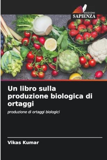 Un libro sulla produzione biologica di ortaggi
