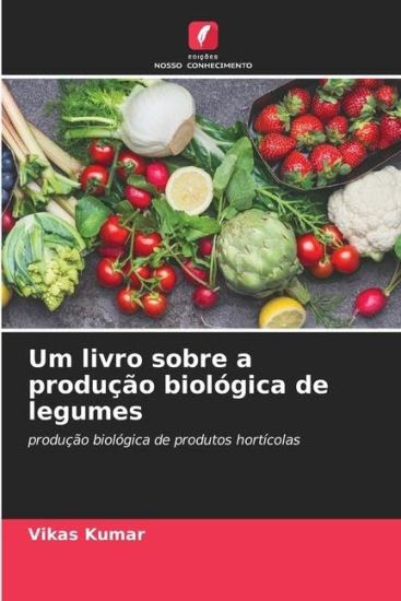 Um livro sobre a produção biológica de legumes