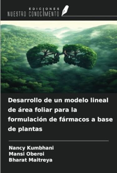 Desarrollo de un modelo lineal de área foliar para la formulación de fármacos a base de plantas