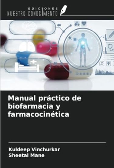 Manual práctico de biofarmacia y farmacocinética