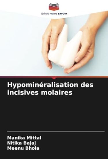 Hypominéralisation des incisives molaires