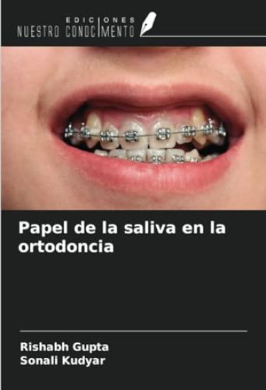 Papel de la saliva en la ortodoncia
