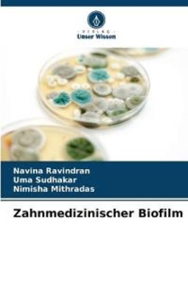 Zahnmedizinischer Biofilm