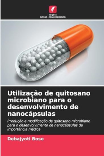 Utilização de quitosano microbiano para o desenvolvimento de nanocápsulas