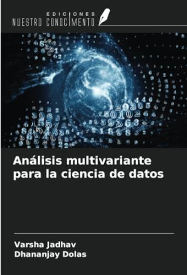 Análisis multivariante para la ciencia de datos