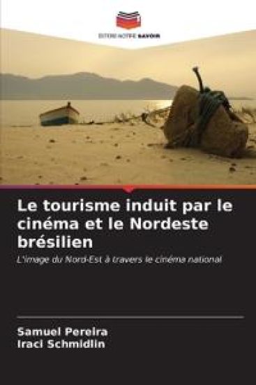 Le tourisme induit par le cinéma et le Nordeste brésilien