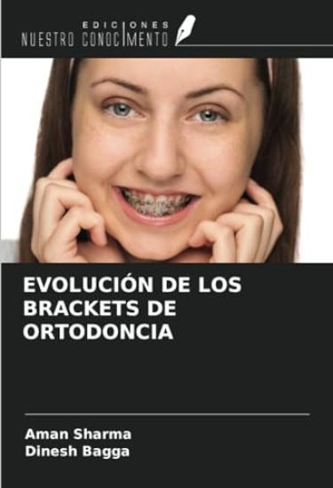 EVOLUCIÓN DE LOS BRACKETS DE ORTODONCIA