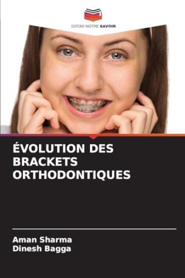 Évolution Des Brackets Orthodontiques