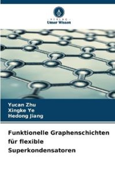 Funktionelle Graphenschichten für flexible Superkondensatoren