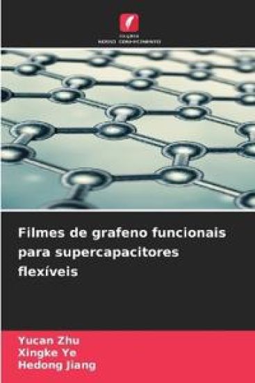 Filmes de grafeno funcionais para supercapacitores flexíveis