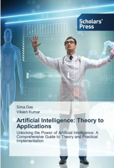 Artificial Intelligence: Theory to Applications