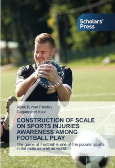 CONSTRUCTION OF SCALE ON SPORTS INJURIES AWARENESS AMONG FOOTBALL PLAY