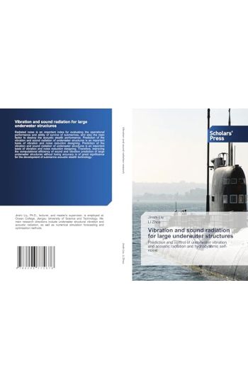 Vibration and sound radiation for large underwater structures