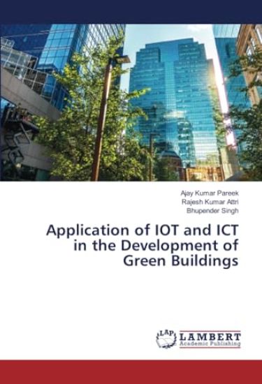 Application of IOT and ICT in the Development of Green Buildings