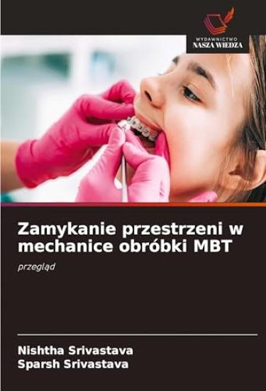 Zamykanie przestrzeni w mechanice obróbki MBT